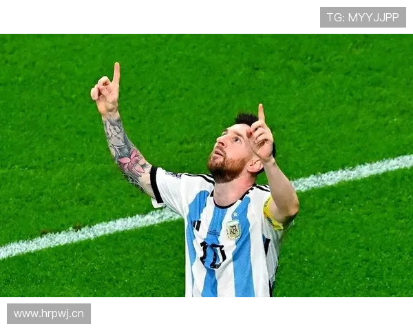 梅西世界杯夺冠关键表现解析：如何实现历史突破
